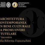 L’architettura contemporanea un bene culturale da promuovere e tutelare – 4° incontro sulla riforma Franceschini