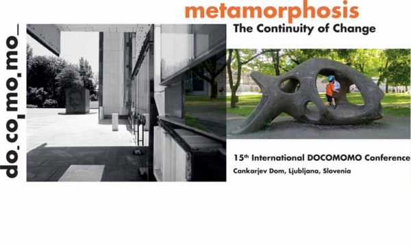 15th International Docomomo Conference – Metamorphosis. The Continuity of Change