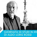 Giornata di studi in ricordo di Aldo Loris Rossi – 9 gennaio 2019