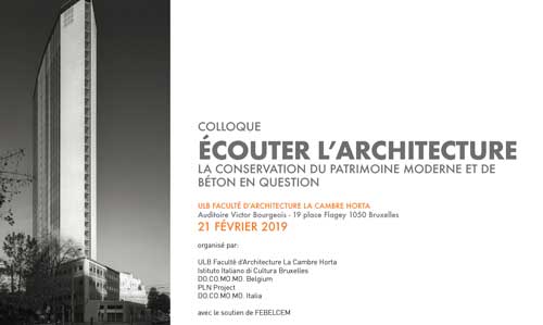 Écouter l’architecture –  La conservation du patrimoine moderne et de béton en question – Bruxelles 21 febbraio 2019
