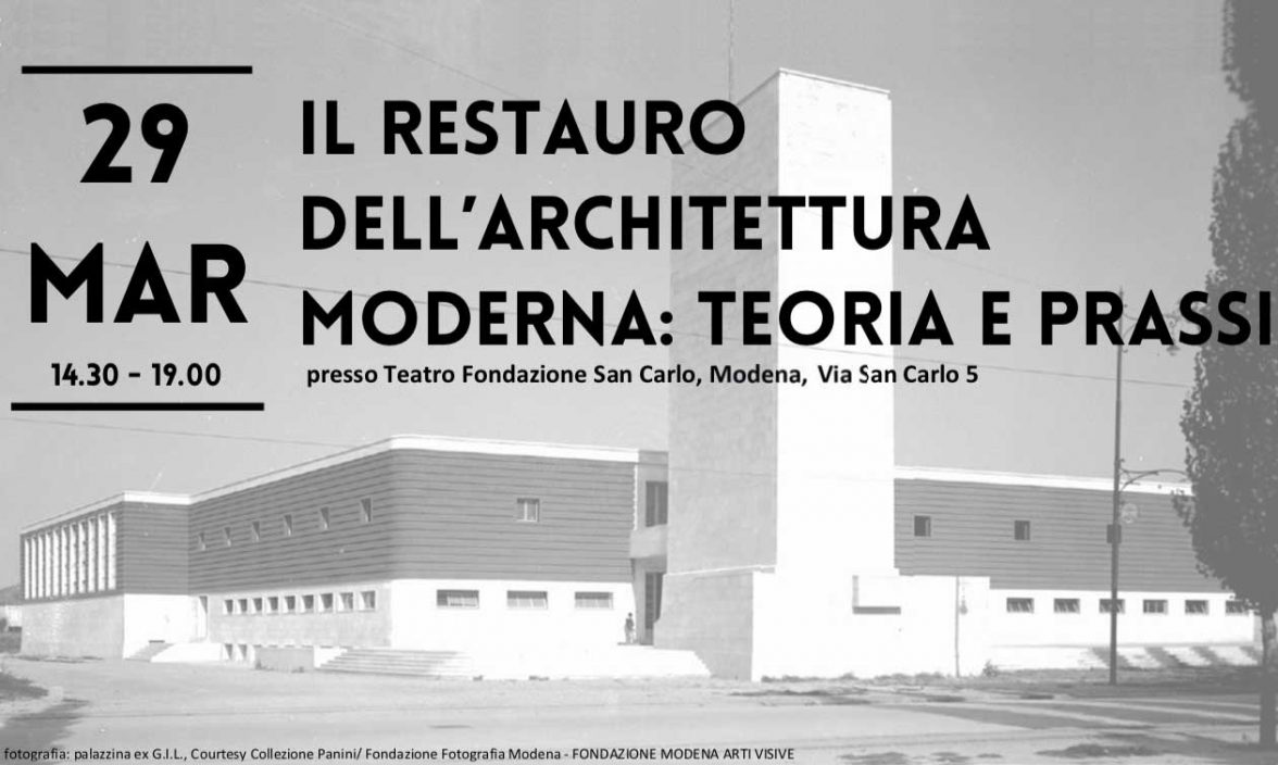 Il restauro dell’Architettura Moderna – Teoria e Prassi – Modena 29 marzo 2019