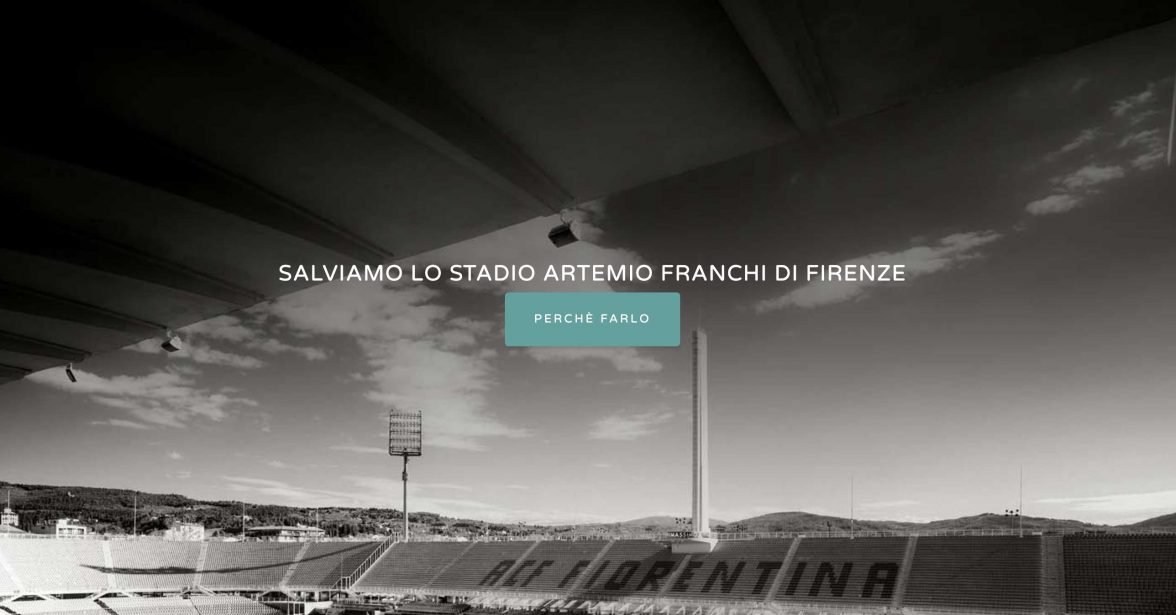Salviamo lo stadio Franchi di Firenze. On-line il sito dedicato a scongiurare il concreto pericolo di demolizione dell’opera