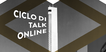 Ciclo di Talk on-line: Pier Luigi Nervi e l’architettura del ‘900 a Firenze. 26 febbraio – 9 aprile 2021