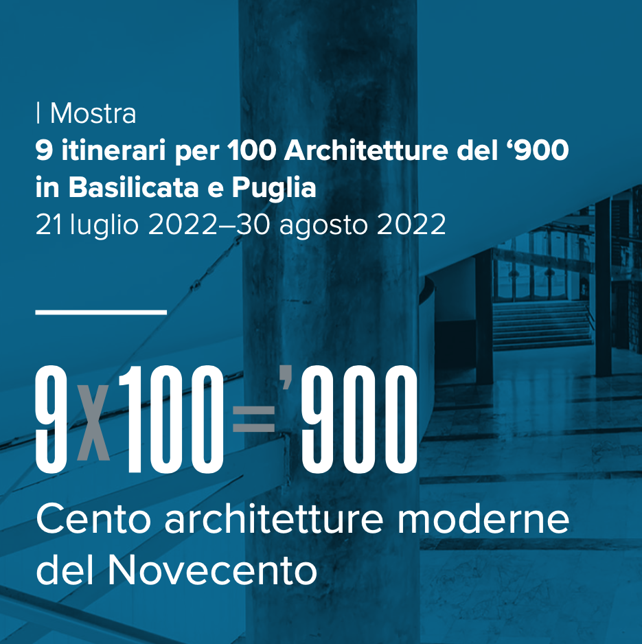 Cento architetture moderne del Novecento in Basilicata e Puglia – Mostra Convegno
