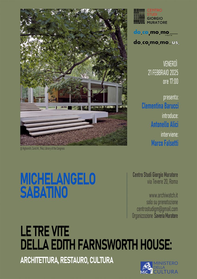 Conferenza | Michelangelo Sabatino. Le tre vite della Edith Farnsworth House: Architettura, Restauro, Cultura