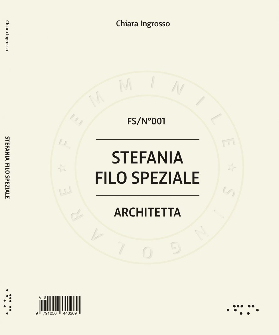 Stefania Filo Speziale. Architetta